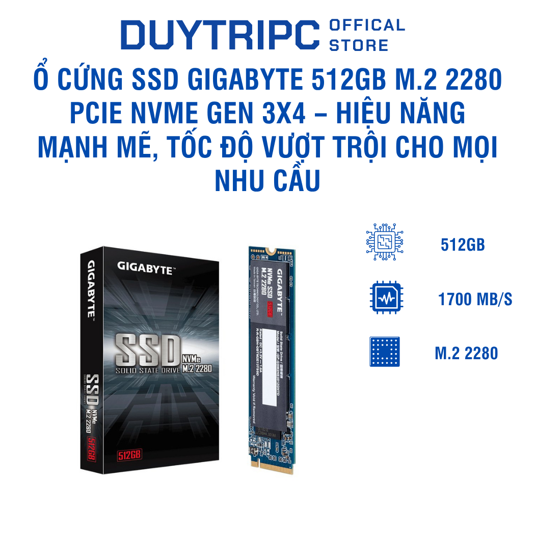 Ổ cứng SSD Gigabyte 512GB M.2 2280 PCIe NVMe Gen 3x4 – Hiệu năng mạnh mẽ, tốc độ vượt trội cho mọi nhu cầu